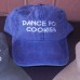New Dancer Cotton Baseball Cap Vintagefinish "DanceForCookies" great gift 3 Clrs  eb-66439599