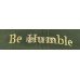 Be Humble Embroidery Dad Hat Baseball Cap Unconstructed  eb-96273436